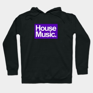 HOUSE MUSIC - FOR THE LOVE OF HOUSE PURPLE EDITION Hoodie